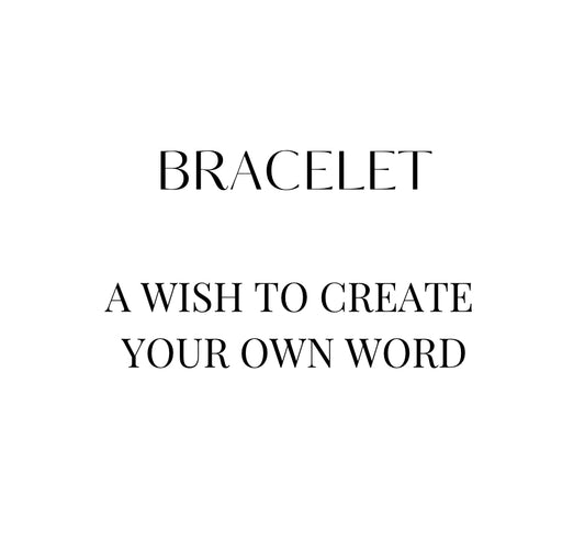 A WISH TO CREATE YOUR OWN WORD